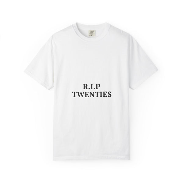 R.I.P. Twenties T-Shirt — Funny 30th Birthday Shirt, Goodbye Twenties Milestone Tee